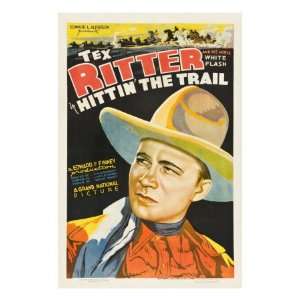  Hittin the Trail, Tex Ritter, 1937 Premium Poster Print 