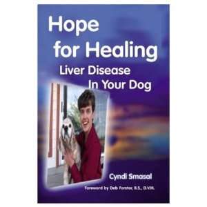  Hope For Healing Liver Disease In Your Dog (Quantity of 2 