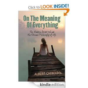 On the Meaning of Everything The Hidden Secret Behind the Eternal 