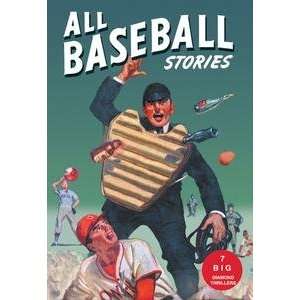   All Baseball Stories Seven Big Diamond Thrillers