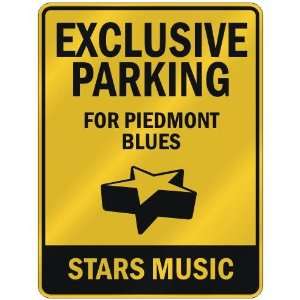  EXCLUSIVE PARKING  FOR PIEDMONT BLUES STARS  PARKING 