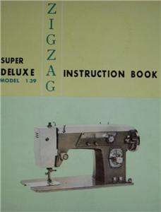   Deluxe Model 139 Zig Zag Sewing Machine Instruction Manual On CD