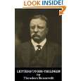 Letters to His Children (Optimized for Kindle) by Theodore Roosevelt 