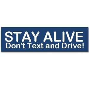  Dont Text And Drive Custom Customized Bumper Sticker 